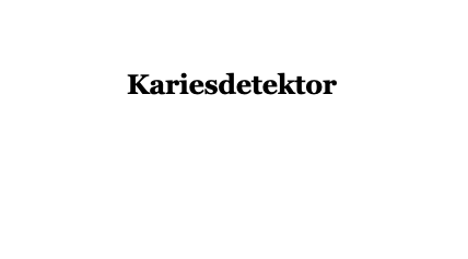 Kariesdetektor-Zahnmedizin