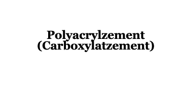 Polyacrylzement (Carboxylatzement)