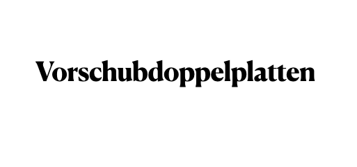 Vorschubdoppelplatten